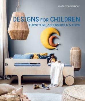 Designs for Children. Furniture, Accessories & Toys - Toromanoff Agata