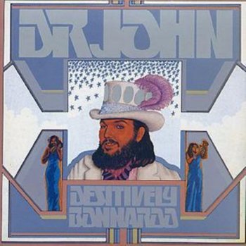 Desitively Bonaroo - Dr. John