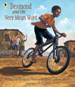 Desmond and the Very Mean Word - Tutu Archbishop Desmond, Douglas Carlton Abrams