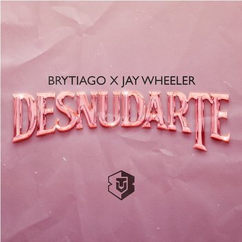 Desnudarte - Brytiago, Jay Wheeler