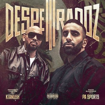 Desperadoz III - PA Sports, Kianush