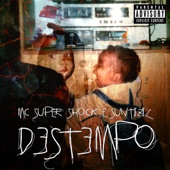 Destempo - MC Super Shock feat. Suntizil