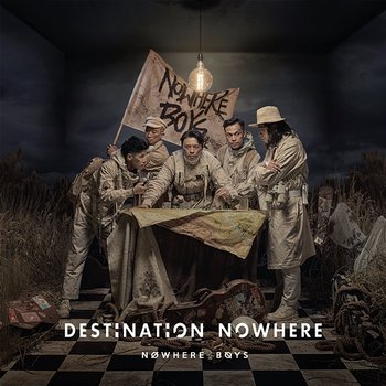 Destination Nowhere - Nowhere Boys