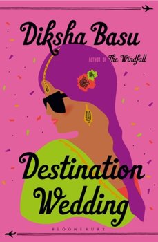 Destination Wedding - Diksha Basu