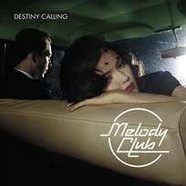 Destiny Calling Melody Club