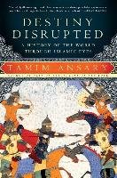 Destiny Disrupted Ansary Tamim