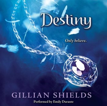 Destiny - Shields Gillian