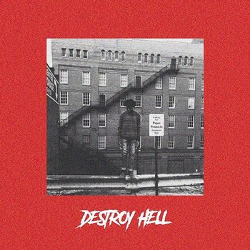 Destroy Hell. - Montell Fish