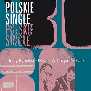 Deszcz w Obcym Mieście - Jerzy Rybiński