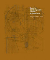 Detail in Contemporary Timber Architecture Mcleod Virginia