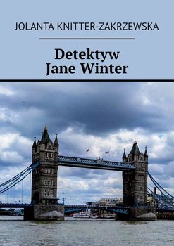Detektyw Jane Winter - Knitter-Zakrzewska Jolanta