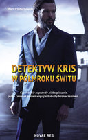 Detektyw Kris. W półmroku świtu Trzebuchowski Piotr
