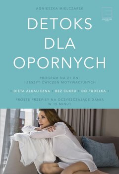 Detoks dla opornych - Mielczarek Agnieszka