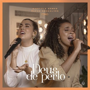 Deus De Perto - Gabriela Gomes, Rapha Gonçalves