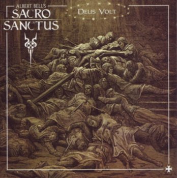 Deus Volt - Albert Bell's Sacro Sanctus