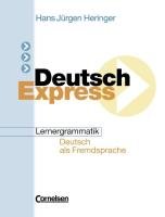 Deutsch Express. Grammatikheft - Heringer Hans Jurgen
