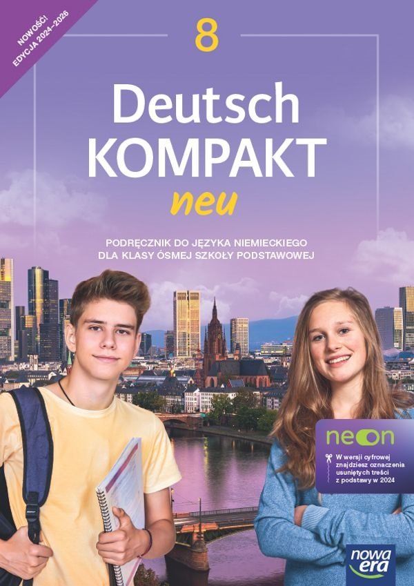 Deutsch Kompakt Neu. Język niemiecki. Podręcznik. Klasa 8. Szkoła