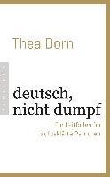 deutsch, nicht dumpf - Dorn Thea