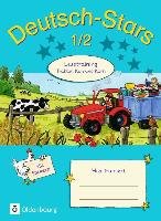 Deutsch-Stars. 1./2. Schuljahr. Lesetraining Traktor, Kuh und Korn - Kuester Ursula, Scholtes Cornelia, Webersberger Annette
