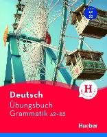 Deutsch Übungsbuch Grammatik A2-B2 - Geiger Susanne, Dinsel Sabine