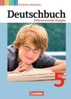 Deutschbuch 5. Schuljahr. Schülerbuch. Differenzierende Ausgabe Nordrhein-Westfalen - Bohlinger Janine, Chatzistamatiou Julie, Dick Friedrich, Ernst Marianna, Fulde Agnes, Gauggel Hans-Joachim, Hoffmann Frauke, Petig Dagmar