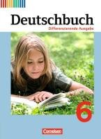 Deutschbuch 6. Schuljahr. Schülerbuch. Differenzierende Ausgabe - Dick Friedrich, Fulde Agnes, Gauggel Hans-Joachim, Hoffmann Frauke, Mevissen Andrea, Rusnok Toka-Lena, Schneider Frank, Stuber Mechthild