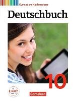 Deutschbuch Gymnasium 10. Schuljahr - Niedersachsen - Schülerbuch - Brenner Gerd, Gierlich Heinz, Grunow Cordula, Joist Alexander, Krause David, Langner Markus, Mielke Angela, Mohr Deborah, Oldeweme Christoph, Pabelick Norbert, Schappert Christoph, Schneider Frank, Tetling Klaus