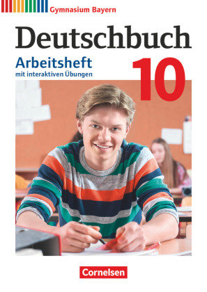 Deutschbuch Gymnasium - Bayern - Neubearbeitung - 10. Jahrgangsstufe ...