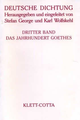 Deutsche Dichtung III. Das Jahrhundert Goethes - Klett-Cotta Verlag ...