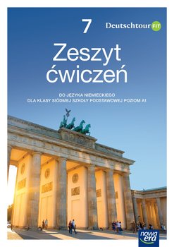 Deutschtour. Język niemiecki. Zeszyt ćwiczeń. Poziom A1. Klasa 7. Szkoła podstawowa - Kosacka Małgorzata