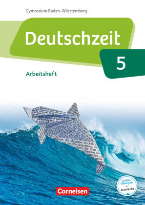 Deutschzeit Band 5 9 Schuljahr Baden Württemberg Arbeitsheft mit