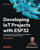 Developing IoT Projects with ESP32 - ebook epub Vedat Ozan Oner