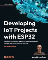Developing IoT Projects with ESP32 - Second Edition - W opisie ...