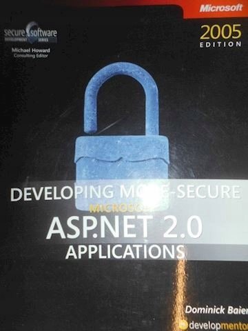 Developing more secure MS ASP.NET 2.0 applications - Baier Andrzej ...