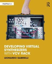 Developing Virtual Synthesizers with VCV Rack Taylor & Francis Ltd.