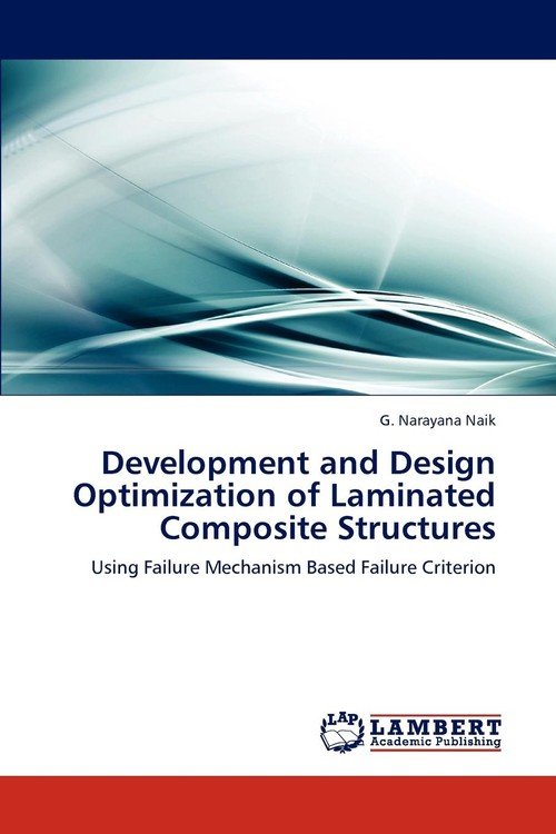 Development and Design Optimization of Laminated Composite Structures ...