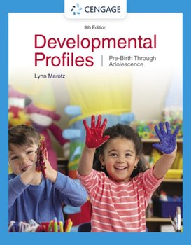 Developmental Profiles: Pre-Birth Through Adolescence - Opracowanie zbiorowe