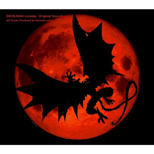 邦楽 DEVILMAN crybaby Original Soundtrack EP DEVILMAN crybaby (Original Soundtrack) - Kensuke Ushio
