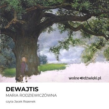 Dewajtis - Rodziewiczówna Maria