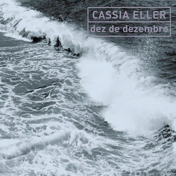 Dez De Dezembro - Cássia Eller