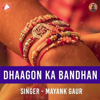 Dhaagon Ka Bandhan - Mayank Gaur