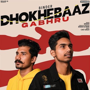Dhokhebaaz Gabhru - Binder, Bunty Bains, Chet Singh