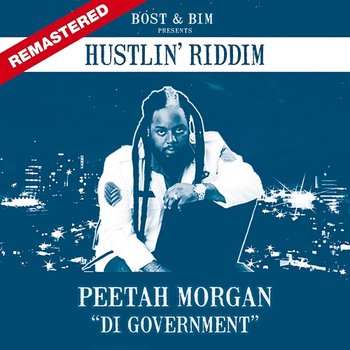 Di Government - Peetah Morgan, Bost & Bim