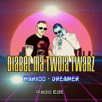 Diabeł ma Twoją twarz Marioo & Dreamer
