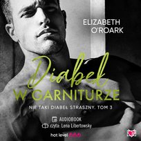 Diabeł w garniturze. Nie taki diabeł straszny. Tom 3 - audiobook O'Roark Elizabeth