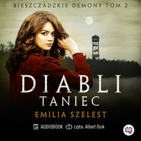 Diabli taniec. Bieszczadzkie demony. Tom 2 - audiobook