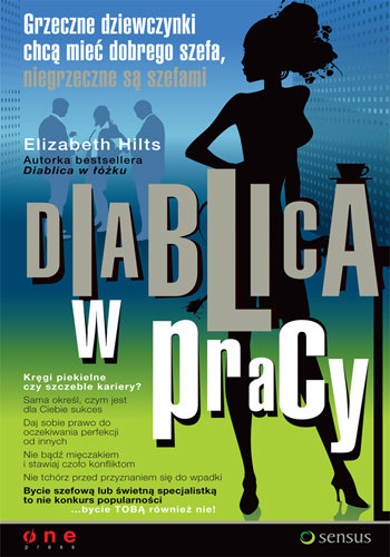 Diablica w pracy. Grzeczne dziewczynki chcą mieć dobrego szefa