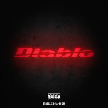 Diablo - Stress feat. DJ A-Boom