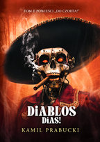 Diablos Dias - ebook MOBI Kamil Prabucki