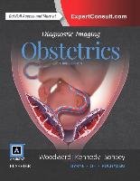 Diagnostic Imaging: Obstetrics - Woodward Paula J., Kennedy Anne, Sohaey Roya